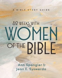Enlarge image Cover: 52 Weeks with Women of the Bible, Expanded Edition - HarperChristian Resources