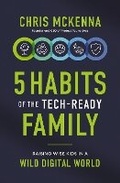 Cover: 5 Habits of the Tech-Ready Family - Zondervan