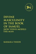 Cover: Divine Masculinity in the Book of Samuel - T.& T.Clark Ltd