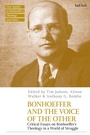Cover: Bonhoeffer and the Voice of the Other - T.& T.Clark Ltd