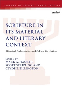 Enlarge image Cover: Scripture in Its Material and Literary Context - T.& T.Clark Ltd