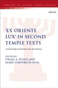 Cover: 'Ex Oriente Lux' in Second Temple Texts - T.& T.Clark Ltd