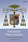 Cover: Decolonial Pentecostalism - T.& T.Clark Ltd