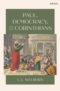 Cover: Paul, Democracy, and the Corinthians - T.& T.Clark Ltd
