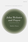 Cover: John Webster and Prayer - T.& T.Clark Ltd