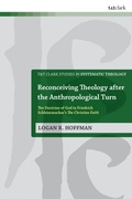Cover: Reconceiving Theology after the Anthropological Turn - T.& T.Clark Ltd