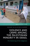 Cover: Violence and Crime among the Palestinian Minority in Israel - I.B. Tauris