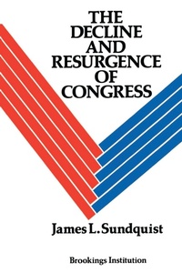 Enlarge image Cover: Decline and Resurgence of Congress - Brookings Institution