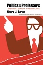 Cover: Politics and the Professors - Brookings Institution