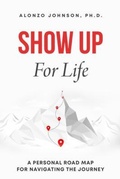Cover: SHOW UP For Life - OASYS Press
