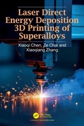 Cover: Laser Direct Energy Deposition 3D Printing of Superalloys - CRC Press