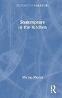 Cover: Shakespeare in the Kitchen - Routledge