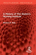 Cover: A History of The Queen's Nursing Institute - Routledge