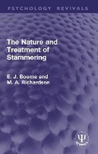 Abbildung von: The Nature and Treatment of Stammering - Routledge