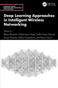 Enlarge image Cover: Deep Learning Approaches in Intelligent Wireless Networking - CRC Press