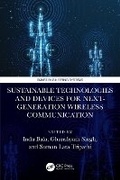Cover: Sustainable Technologies and Devices for Next-Generation Wireless Communication - CRC Press