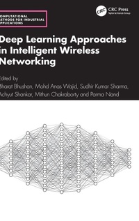 Enlarge image Cover: Deep Learning Approaches in Intelligent Wireless Networking - CRC Press