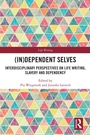 Cover: (In)Dependent Selves - Routledge