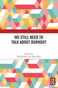 Cover: We Still Need to Talk about Burnout - Routledge