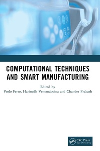 Enlarge image Cover: Computational Techniques and Smart Manufacturing - CRC Press