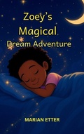 Cover: Zoey's Magical Dream Adventure - CozyTales