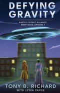 Cover: Defying Gravity - Mary Goss - Tony B. Richard