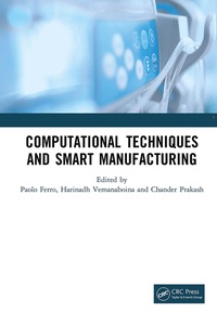 Enlarge image Cover: Computational Techniques and Smart Manufacturing - CRC Press