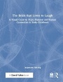 Cover: The Brain that Loves to Laugh - Routledge
