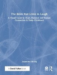 Enlarge image Cover: The Brain that Loves to Laugh - Routledge