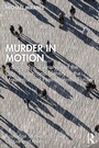 Cover: Murder in Motion - Routledge