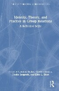 Enlarge image Cover: Identity, Theory, and Practice in Group Relations - Routledge