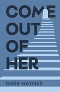 Cover: Come Out of Her - Lulu.com