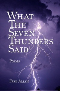 Enlarge image Cover: What the Seven Thunders Said - Lulu.com