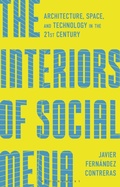 Cover: The Interiors of Social Media - Bloomsbury Visual Arts