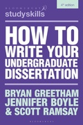 Cover: How to Write Your Undergraduate Dissertation - Bloomsbury Academic