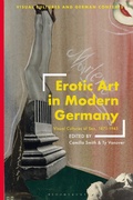 Cover: Erotic Art in Modern Germany - Bloomsbury Visual Arts
