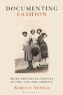 Cover: Documenting Fashion - Bloomsbury Visual Arts