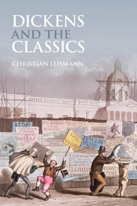 Enlarge image Cover: Dickens and the Classics - Bloomsbury Academic