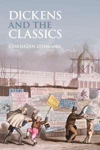 Enlarge image Cover: Dickens and the Classics - Bloomsbury Academic