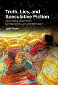 Cover: Truth, Lies, and Speculative Fiction - Bloomsbury Academic