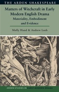 Cover: Matters of Witchcraft in Early Modern English Drama - The Arden Shakespeare
