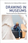 Cover: Drawing in Museums - Bloomsbury Visual Arts