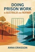 Cover: Doing Prison Work in Australia and Norway - Bloomsbury Academic