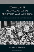 Bild: Communist Propaganda in Pre-Cold War America - Bloomsbury Academic