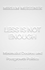 Cover: Less Is Not Enough - Bloomsbury Academic