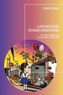 Cover: Late Modern Transformations - Bloomsbury Academic
