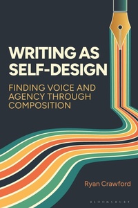 Enlarge image Cover: Writing as Self-Design - Bloomsbury Academic