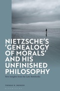 Cover: Nietzsche's 'Genealogy of Morals' and His Unfinished Philosophy - Bloomsbury Academic