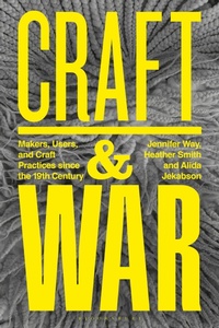 Enlarge image Cover: Craft and War - Bloomsbury Visual Arts