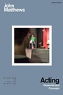 Cover: Acting - Methuen Drama